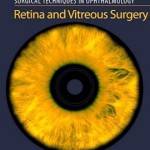 Surgical Techniques in Ophthalmology Series: Retina and Vitreous Surgery, 1e