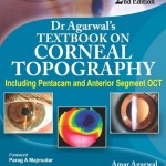 Dr Agarwals’ Textbook on Corneal Topography Including Pentacam and Anterior Segment OCT, 2nd Edition