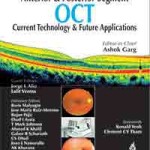 Anterior and Posterior Segment OCT: Current Technology and Future Applications