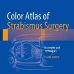 Color Atlas Of Strabismus Surgery: Strategies and Techniques, 4th Edition