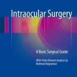 Intraocular Surgery 2016 : A Basic Surgical Guide