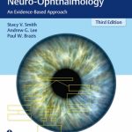 Clinical Pathways in Neuro-Ophthalmology : An Evidence-Based Approach