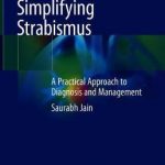 Simplifying Strabismus : A Practical Approach to Diagnosis and Management