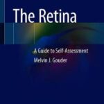 The Retina : A Guide to Self-Assessment