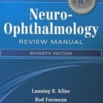 Neuro-Ophthalmology Review Manual Edition 7