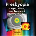 Presbyopia: Origins, Effects, and Treatment