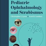 Taylor and Hoyt’s Pediatric Ophthalmology and Strabismus, E-Book